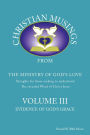 Christian Musings Evidence of God's Grace: Volume III