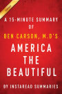 America the Beautiful by Ben Carson, M.D - A 15-minute Instaread Summary