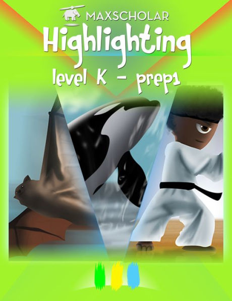 Highlighting: Level K - Prep 1
