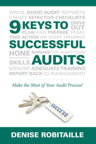 Title: 9 Keys to Successful Audits, Author: Denise Robitaille