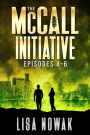 The McCall Initiative Episodes 1.4-1.6