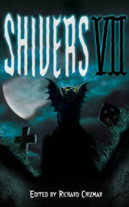 Title: Shivers VII, Author: Richard Chizmar