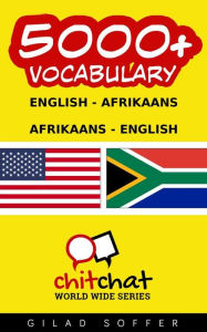 Title: 5000+ English - Afrikaans Afrikaans - English Vocabulary, Author: Gilad Soffer