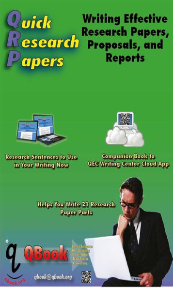 Quick Research Papers: Writing Effective Research Papers, Proposals, and Reports