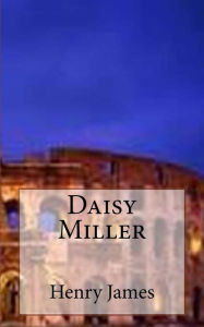 Title: Daisy Miller, Author: Marciano Guerrero