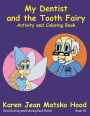 My Dentist and the Tooth Fairy