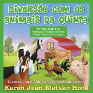 Title: Petting Farm Fun, Translated Portuguese, Author: Karen Jean Matsko Hood