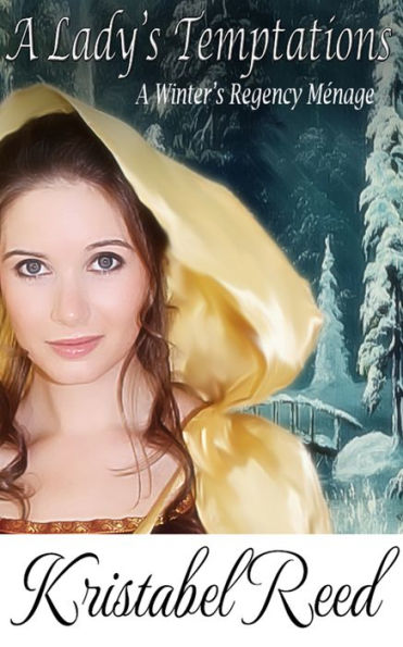 A Lady's Temptations: A Winter's Regency Ménage