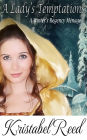 A Lady's Temptations: A Winter's Regency Ménage