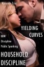 Yielding Curves: Household Discipline (BBW, Discipline, Public Spanking)