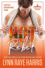 HOT Rebel (A Hostile Operations Team Novel)(#6)