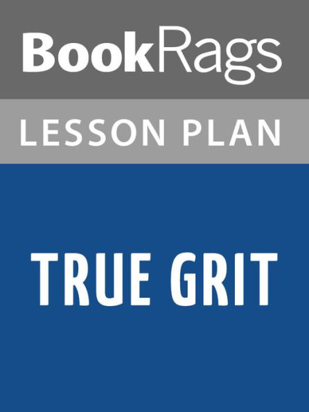 True Grit Lesson Plans