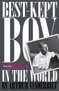Title: Best-Kept Boy in the World, Author: Arthur Vanderbilt