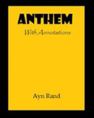 Title: Anthem (Annotated), Author: Ayn Rand