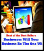 99 Cent Best Seller Businesses Will Your Business Be The One Wi ( business, employment, field, trade, work, bag, biz, calling, career, craft, dodge, function, game, line, livelihood, occupation, vocation )