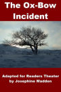 The Ox-Bow Incident - Readers Theater