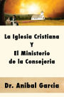 La Iglesia Cristiana y El Ministerio de la Consejeria