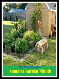 Title: Best of the Best Sellers Summer Garden Pitfalls (back yard, greenhouse, tarrace, hothouse, plot, bed, nursery, conservatory, oasis, cold frame, field, patio, enclosure, patch), Author: Resounding Wind Publishing