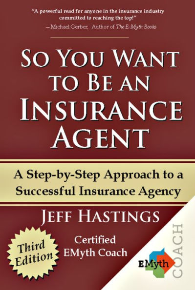 So You Want To Be An Insurance Agent Third Edition Jeff Hastings