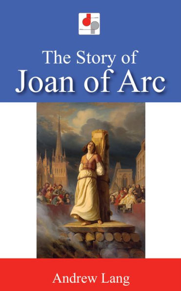 The Story of Joan of Arc