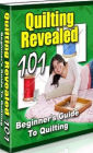 eBook about Quilting Revealed 101 - Easy to learn for beginner's...DIY Guide eBook