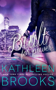 Title: Built for Power, Author: Kathleen Brooks
