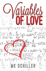 Title: Variables of Love, Author: M.K. Schiller