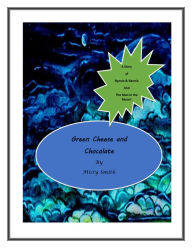 Title: Green Cheese n' Chocolate, Author: misty smith