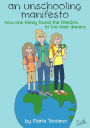 an unschooling manifesto