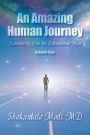 An Amazing Human Journey : Remembering from the Subconscious Mind Volume One