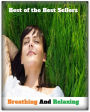 Best of the Best Sellers Breathing And Relaxing( live, living, alive, existent, breathing, subsistent)