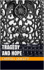 Tragedy and Hope