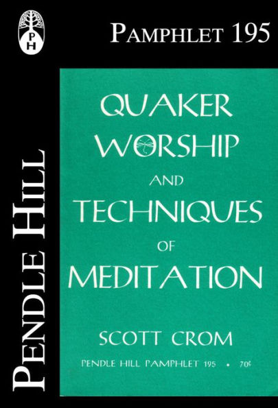 Quaker Worship and Techniques of Meditation
