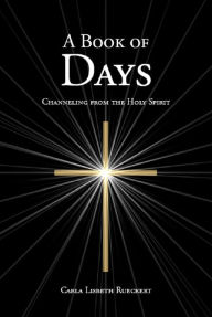 Title: A Book of Days, Author: Carla Rueckert