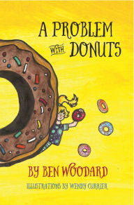 Title: A Problem With Donuts, Author: Wendy Currier