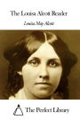 The Louisa Alcott Reader