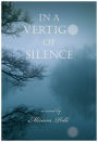 In a Vertigo of Silence