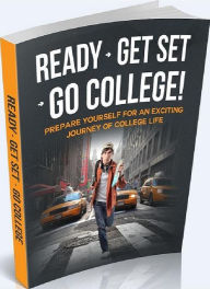 Title: Your Love Kids College eBook Guide - Ready Get Set Go College - Prepare yourself for an exciting journey of college life!, Author: colin lian
