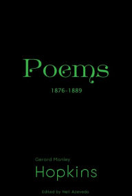 Title: Poems of Gerard Manley Hopkins: 1876-1889, Author: Gerard Manley Hopkins