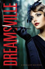 Dreamsville (pulp mystery in the tradition of ed mcbain, tony hillerman and john d. macdonald)