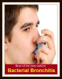 Best of the Best Sellers Bacterial Bronchitis ( respiratory disease, adrenitis, torticollis, neuritis, laryngitisz, visceral rheumatism, arthritis deformans, irritable bowel, sore throat, osteomyelitis)