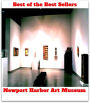 Best of the best sellers Newport Harbor Art Museum ( travel, driving, excursion, flying, movement, navigation, ride, sailing, sightseeing, tour, trip, journey, amusement, enjoyment, fun, hobby, pleasure, relaxation, refreshment )
