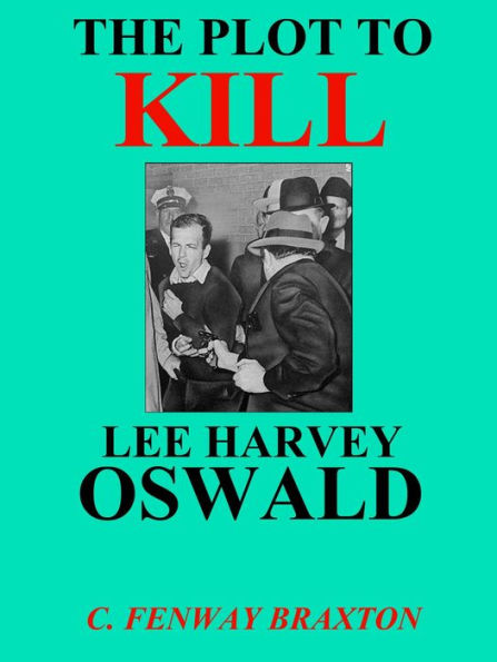 the Plot to Kill Lee Harvey Oswald