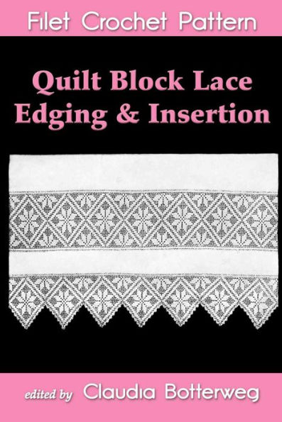Quilt Block Lace Edging & Insertion Filet Crochet Pattern