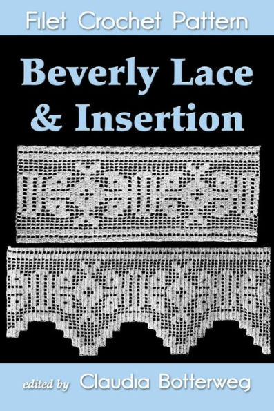 Beverly Lace & Insertion Filet Crochet Pattern