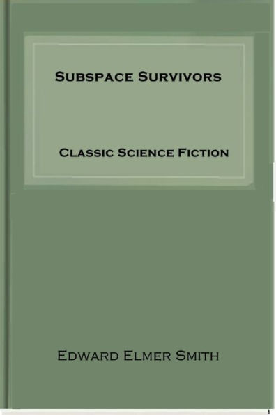 Subspace Survivors