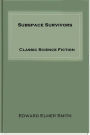 Subspace Survivors