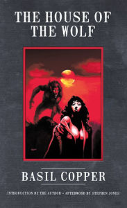 Title: The House of the Wolf, Author: Basil Copper