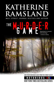 Title: The Murder Game (Michigan, Notorious USA), Author: Katherine Ramsland