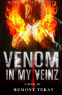 Venom in my Veinz
